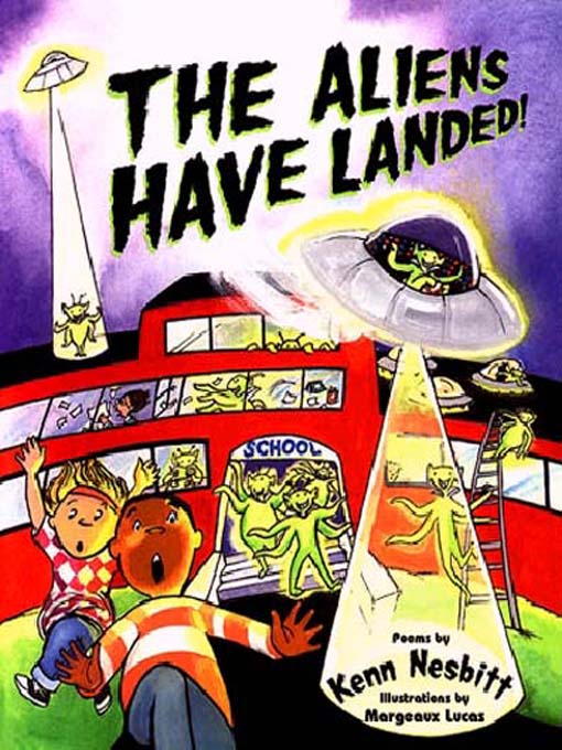 Title details for The Aliens Have Landed by Kenn Nesbitt - Available